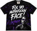 Detroit Streetwear Fix Yo MuthaFuckin Face Premium T Shirt